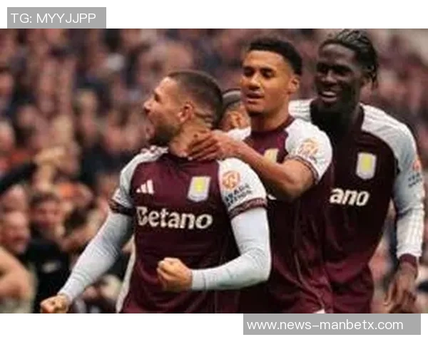 维拉豪取五连胜状态火热接连挑战曼城红军与樱桃球队